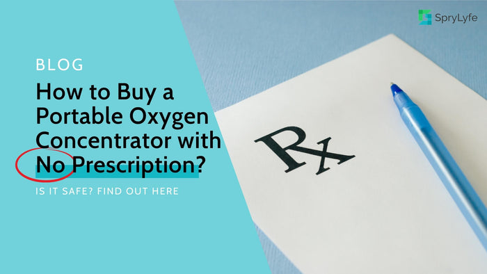 How to Buy a Portable Oxygen Concentrator with No Prescription?